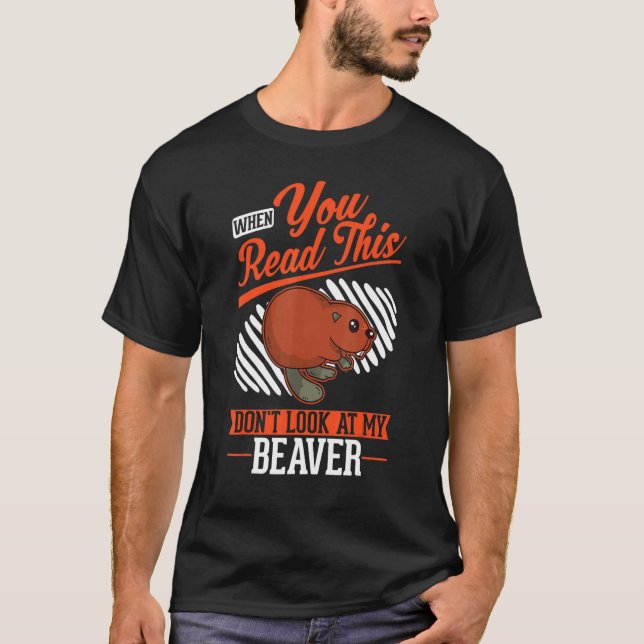 Camiseta Cuando leas esto No mires a mis Beavers (Anverso)