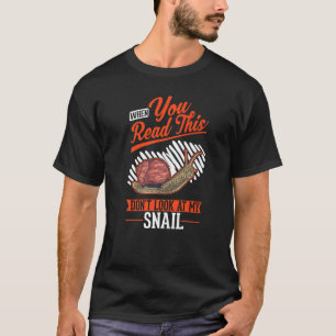 Camiseta Cuando leas esto No mires mi caracol