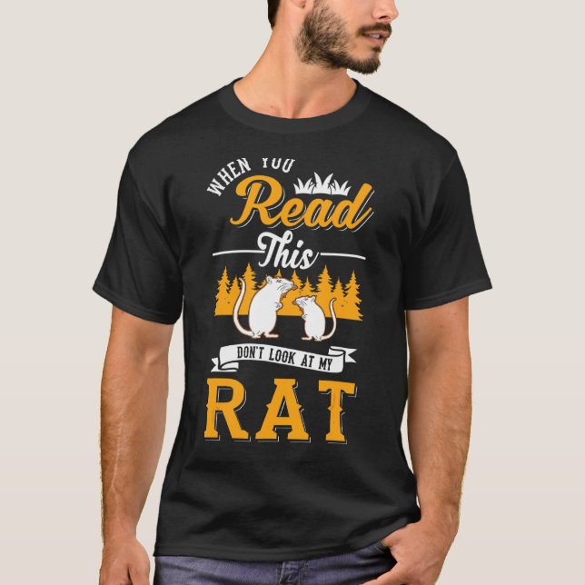 Camiseta Cuando leas esto no mires mi rata (Anverso)
