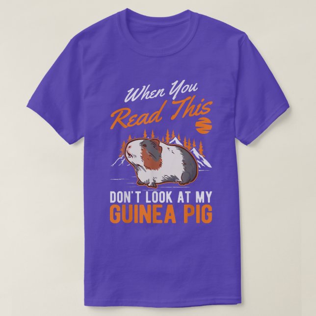 Camiseta Cuando lees esto no mires a mi cerdo guineano 560 (Diseño del anverso)