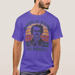 Camiseta Cuando llueve Poes divertido Edgar Allan Poe Liter