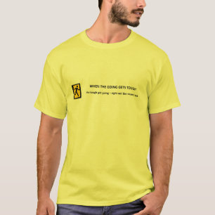 Camiseta cuando-lo que pasa se pone duro-lo-difícil-poners
