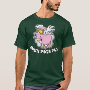 Camiseta Cuando los cerdos vuelan
