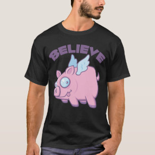 Camiseta Cuando los Cerdos Vuelen Cree lo Imposible