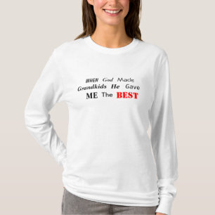Camiseta Cuando los Grandkids hechos dios él me dieron el