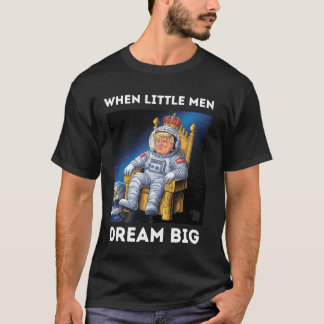 CAMISETA CUANDO LOS HOMBRES PEQUEÑOS SUEÑAN GRANDES
