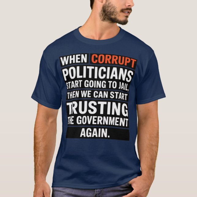 Camiseta Cuando los políticos son corruptos (Anverso)