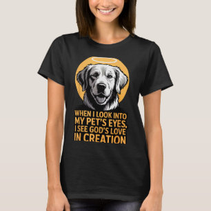 Camiseta Cuando miro a los ojos de mi mascota cristiana mas