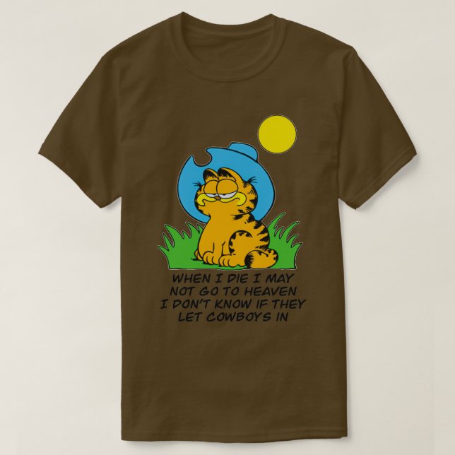 Camiseta Cuando muera, podría ser un vaquero de Garfield Ga (Diseño del anverso)