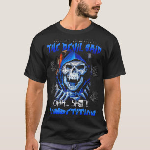 Camiseta Cuando Nací El Diablo Dijo Oh Competencia