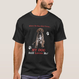 Camiseta Cuando nadie más se preocupa por Presa Canario Dog