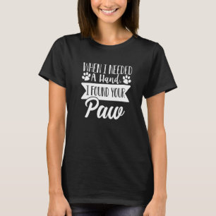 Camiseta Cuando Necesitaba Una Mano Encontré Tu Amor De Per