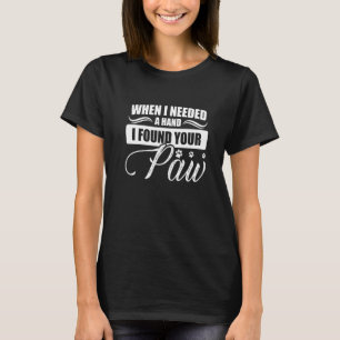 Camiseta Cuando Necesitaba Una Mano Encontré Tu Amor De Per