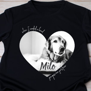 Camiseta Cuando Necesité una Mano Me Diste Tu Pata Perro