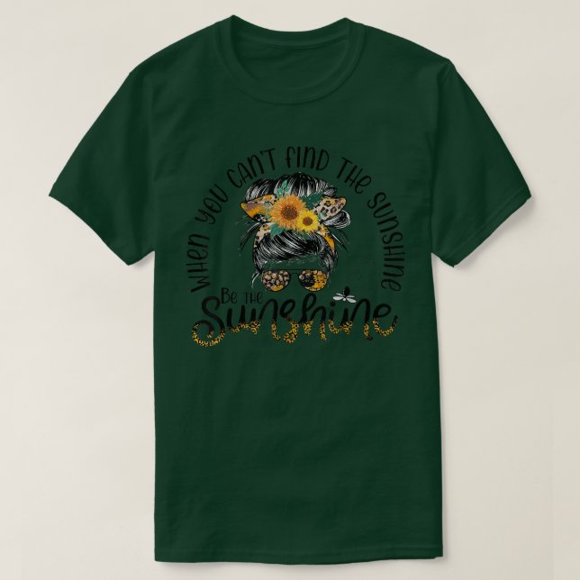 Camiseta Cuando No Encuentras Que El Sol Sea El Sol. (Diseño del anverso)