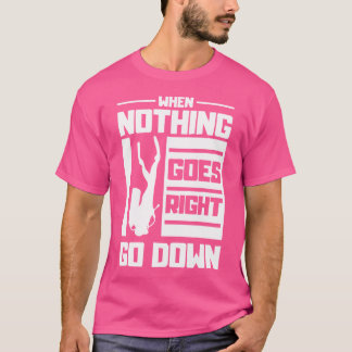 Camiseta Cuando No Pasa Nada, Baja La Apnea.