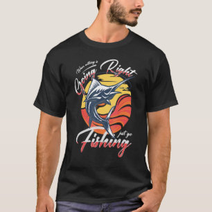 Camiseta Cuando No Va Nada Bien, Sólo Pescar Retro