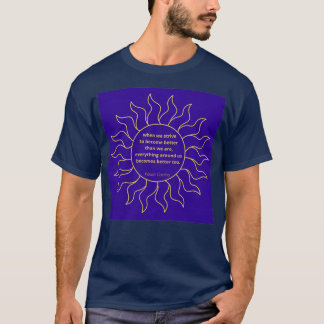 Camiseta Cuando nos esforzamos por mejorar