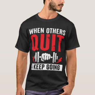 Camiseta “Cuando Otros se Rinden, Yo Sigo Adelante” Motivac