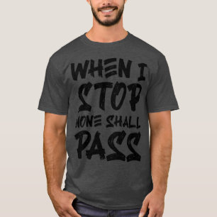 Camiseta Cuando pare, ninguna pasará 2