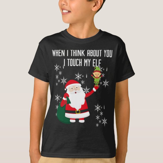 Camiseta Cuando pienso en Ti, toco mi Elf (Anverso)