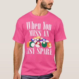 Camiseta Cuando Pierdes Un Spare Bowling Fácil