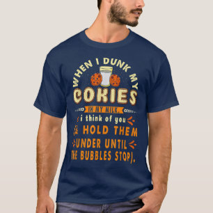 Camiseta Cuando Reduzco Mis Cokies En Mi Leche, Yo Para Bak