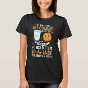 Camiseta Cuando Reduzco Mis Cookies En Leche, Pienso En Ti