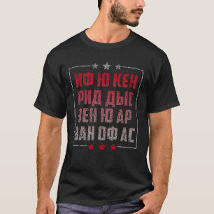 Camiseta Cuando se puede leer esta cita en Rusia para
