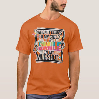 Camiseta Cuando se trata de mi hijo, sonrío en mi foto poli
