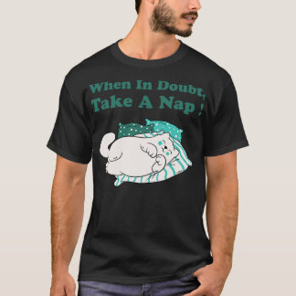 Camiseta Cuando Sea Dudoso, Tome Una Napa