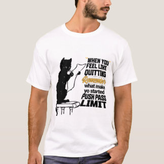 Camiseta Cuando Sientas que Quieres Rendirte, Recuerda Qué 