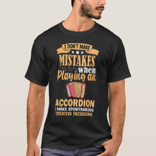 Camiseta cuando toco un acordeón hago espontáneo