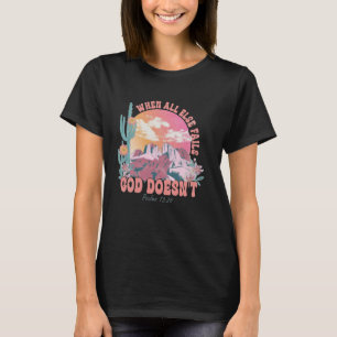 Camiseta Cuando todo lo demás falla Dios no diseña para la