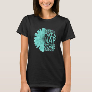 Camiseta Cuando Todo Lo Demás Falla, Tome Una Nap Miastenia