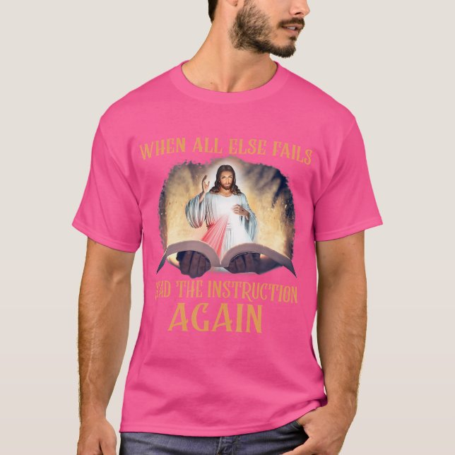 Camiseta Cuando Todos Los Demás Fallan Leer De Nuevo La Ins (Anverso)