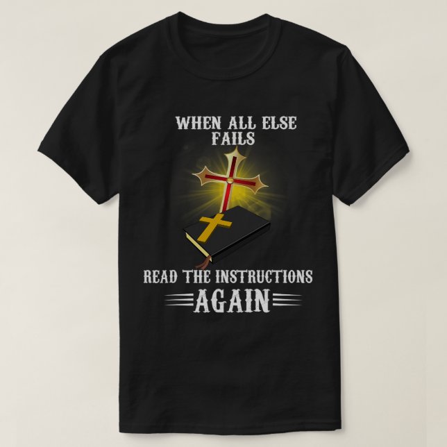 Camiseta Cuando Todos Los Demás Fallan Leer Las Instruccion (Diseño del anverso)