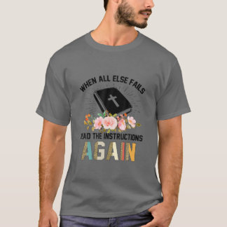 Camiseta Cuando Todos Los Demás Fallan Leer Las Instruccion