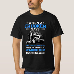 CAMISETA CUANDO UN CAMIONERO DICE QUE ARREGLARÁ ALGO, LO H