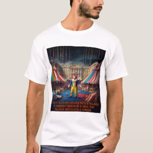 Camiseta Cuando Un Payaso Se Muda A Un Palacio...