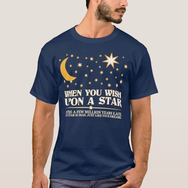 Camiseta Cuando usted desea sobre una estrella, esa (Anverso)