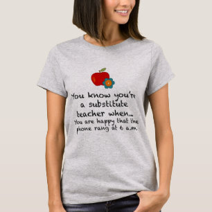 Camiseta Cuando usted es profesor sustituto