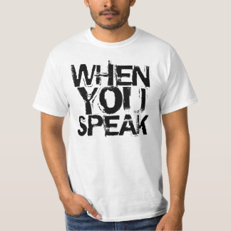 Camiseta Cuando usted habla, mejore en silencio