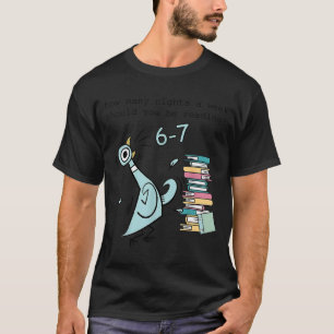Camiseta Cuántas Noches A La Semana Deberías Estar Leyendo