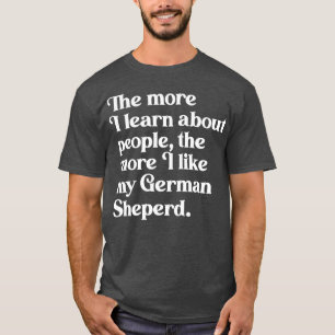 Camiseta Cuanto más aprendo sobre la gente más me gusta mi