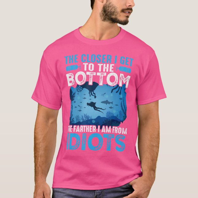 Camiseta Cuanto Más Cerca Estoy Del Submarinismo Gracioso D (Anverso)