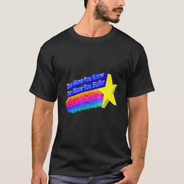 Camiseta Cuanto Más Conozca, Más Sufrirá 2 (Anverso)