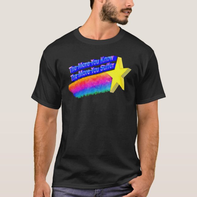 Camiseta Cuanto Más Conozca, Más Sufrirá 2 (Anverso)