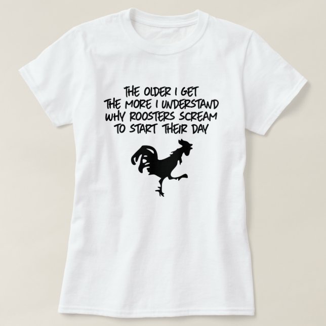 CAMISETA CUANTO MÁS ENTIENDO POR QUÉ GRITAN LOS ROOSTERS (Diseño del anverso)