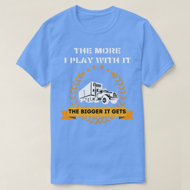 Camiseta Cuanto más juego con él, más grande se vuelve adul (Diseño del anverso)